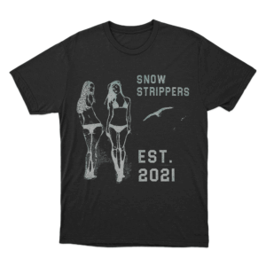 Snow Strippers Est 2021 Unisex T Shirt Black